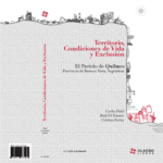 Lanzamiento del libro: -Territorio, condiciones de vida y exclusión. El Partido de Quilmes. Provincia de Buenos Aires, Argentina-, de Carlos Hugo Fidel, Raúl Di Tomaso, Cristina Farias