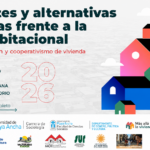 Horizontes y alternativas colectivas frente a la crisis habitacional: Política, autogestión y cooperativismo de vivienda